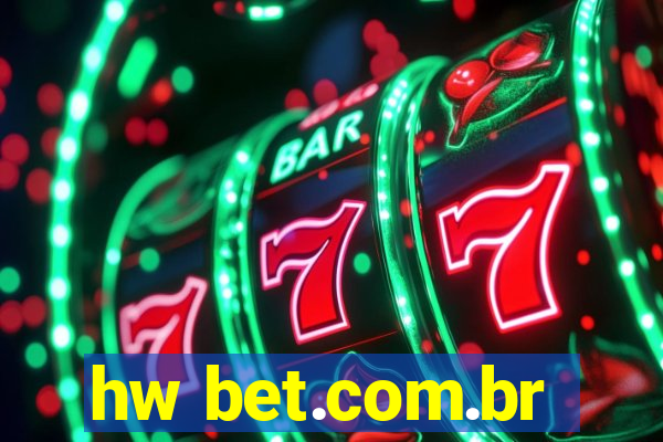 hw bet.com.br